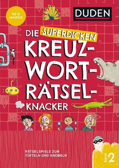 Die superdicken Kreuzworträtselknacker – ab 8 Jahren (Band 2), Kristina Offermann - Paperback - 9783411770403