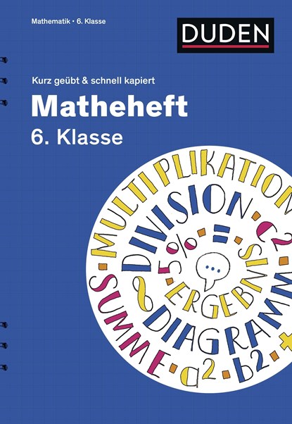 Matheheft 6. Klasse - kurz geübt & schnell kapiert, Fritz Kammermeyer ;  Roland Zerpies - Paperback - 9783411871421