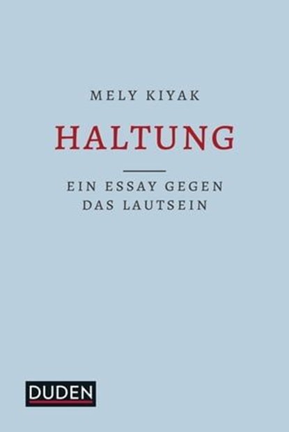Haltung, Mely Kiyak - Ebook - 9783411912599