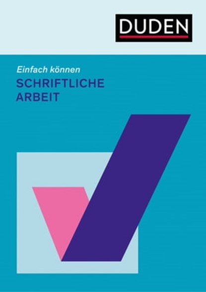 Einfach können. Schriftliche Arbeit, Björn Rothstein - Ebook - 9783411914395