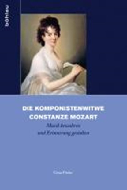 Die Komponistenwitwe Constanze Mozart, FINKE,  Gesa - Paperback - 9783412210823