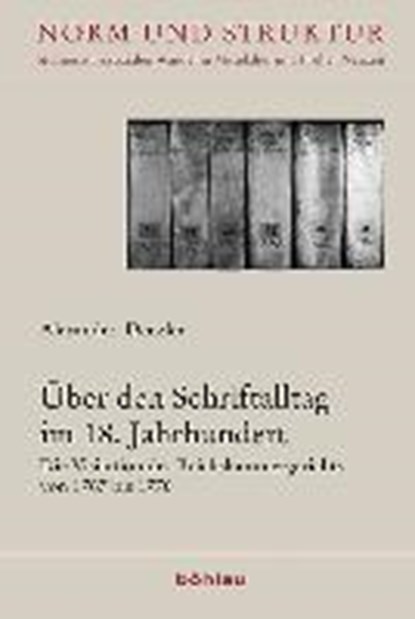 Über den Schriftalltag im 18. Jahrhundert, DENZLER,  Alexander - Gebonden - 9783412225339