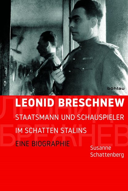Leonid Breschnew, Susanne Schattenberg - Gebonden - 9783412502096