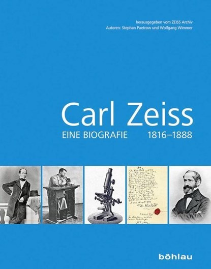 Carl Zeiss, Stephan Paetrow ; Dr. Wolfgang Wimmer - Gebonden - 9783412503871