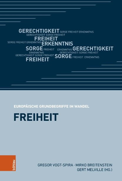 Freiheit, Gregor Vogt-Spira ; Gert Melville ; Mirko Breitenstein - Paperback - 9783412503918