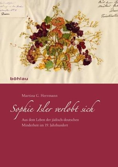 Sophie Isler verlobt sich, Martina G. Herrmann - Ebook - 9783412503949