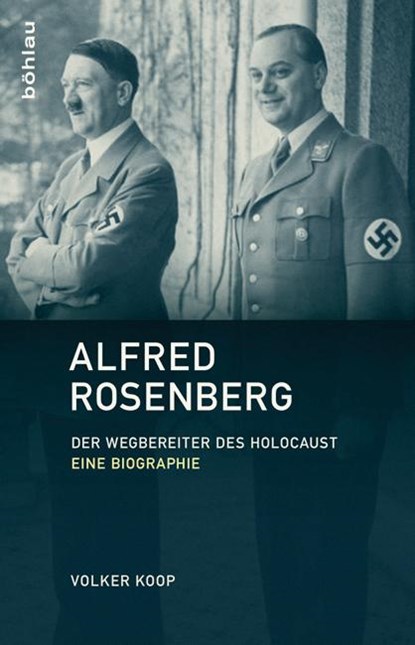 Alfred Rosenberg, Volker Koop - Gebonden - 9783412505493