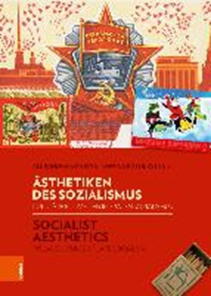 AEsthetiken des Sozialismus / Socialist Aesthetics, Alexandra Kohring ; Monica Ruthers - Paperback - 9783412505745