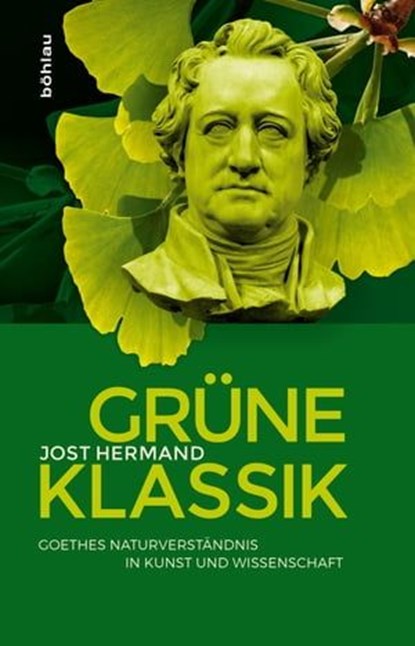 Grüne Klassik, Jost Hermand - Ebook - 9783412506308