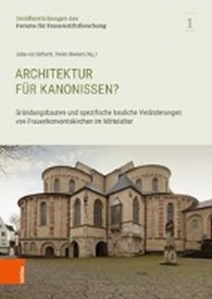 Architektur für Kanonissen?, DITFURTH,  Julia von ; Bienert, Vivien - Gebonden - 9783412512446