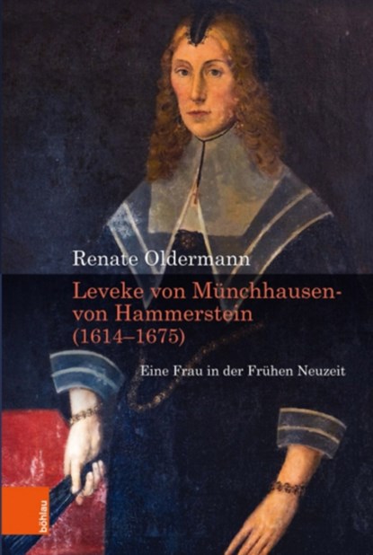 Leveke von Munchhausen- von Hammerstein (1614--1675), Renate Oldermann - Gebonden - 9783412520588