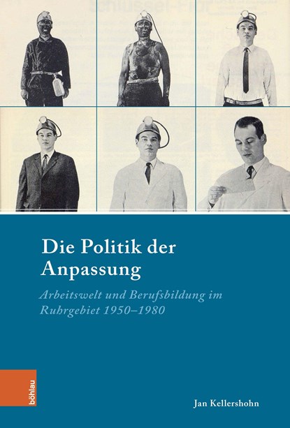 Die Politik der Anpassung, Jan Kellershohn - Gebonden - 9783412522490