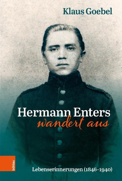 Hermann Enters wandert aus, Klaus Goebel - Gebonden - 9783412522643