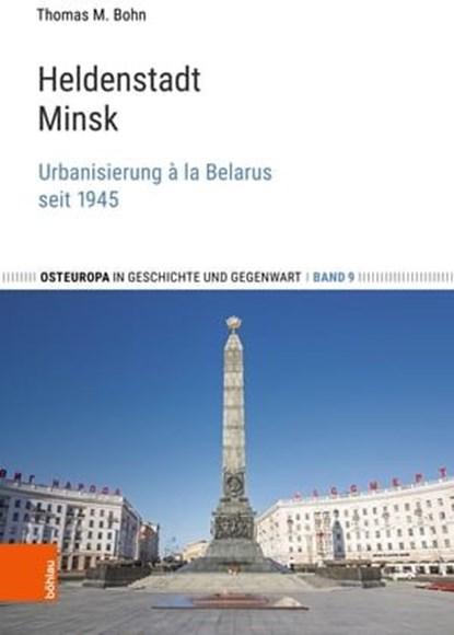 Heldenstadt Minsk, Thomas M. Bohn - Ebook - 9783412524524