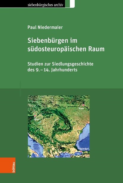 Siebenburgen im sudosteuropaischen Raum, Paul Niedermaier - Gebonden - 9783412527785
