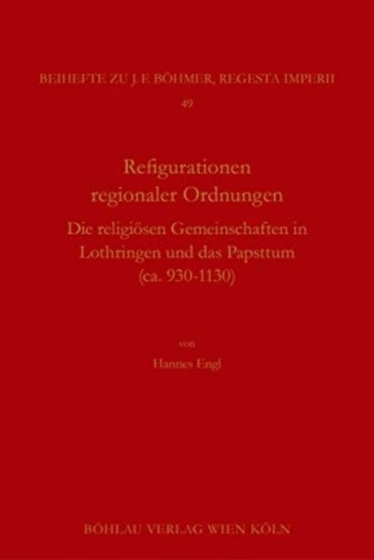 Rekonfigurationen regionaler Ordnungen, Hannes Engl - Gebonden - 9783412528218