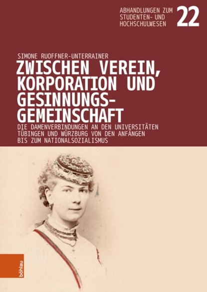 Zwischen Verein, Korporation und Gesinnungsgemeinschaft, Simone Ruoffner-Unterrainer - Gebonden - 9783412528379