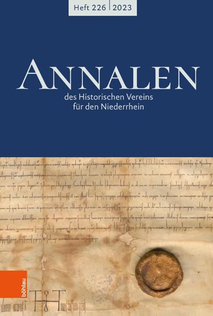 Annalen des Historischen Vereins fur den Niederrhein 226 (2023), c/o Historisches Archiv des Erzbistums Köln z. Hd. Herrn Ulrich Helbach Historischer Verein für den Niederrhein - Gebonden - 9783412529475
