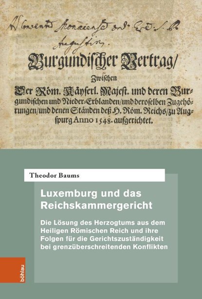 Luxemburg und das Reichskammergericht, Theodor Baums - Gebonden - 9783412530525