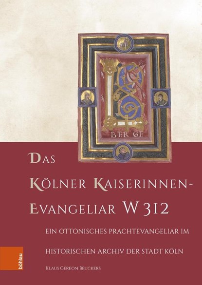 Das Kölner Kaiserinnen-Evangeliar W 312, Klaus Gereon Beuckers - Gebonden - 9783412530990