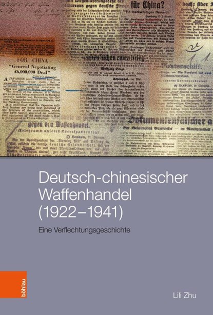 Deutsch-chinesischer Waffenhandel (1922-1941), Lili Zhu - Gebonden - 9783412531553