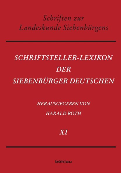Schriftsteller-Lexikon der Siebenbürger Deutschen, Harald Roth - Gebonden - 9783412532925