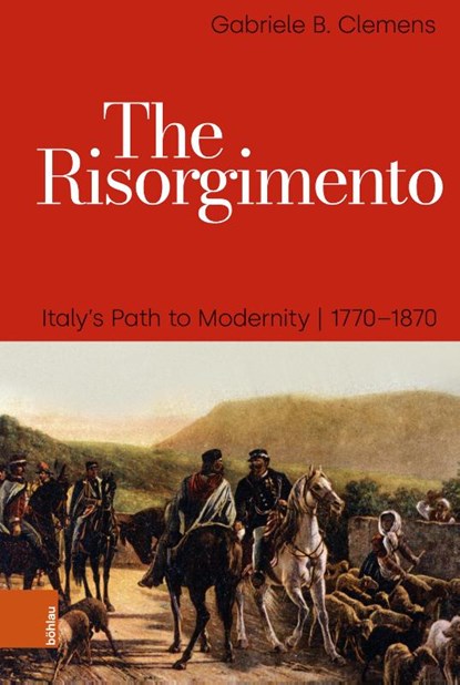 The Risorgimento, Prof. Dr. Gabriele B. Clemens - Gebonden - 9783412533151