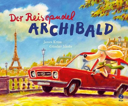 Der Reisepudel Archibald, James Krüss - Gebonden - 9783414820945