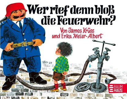 Wer rief denn bloß die Feuerwehr, James Krüss - Paperback - 9783414822444