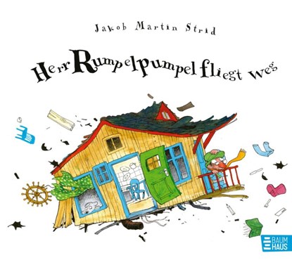 Herr Rumpelpumpel fliegt weg, Jakob Martin Strid - Gebonden - 9783414823564