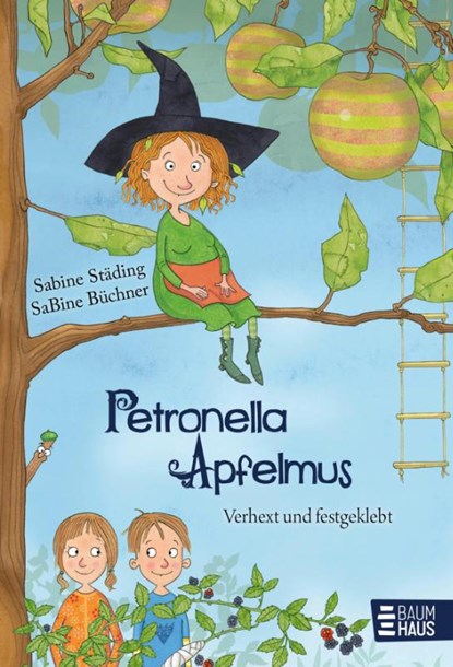Petronella Apfelmus 01 - Verhext und festgeklebt, Sabine Städing - Gebonden - 9783414823991