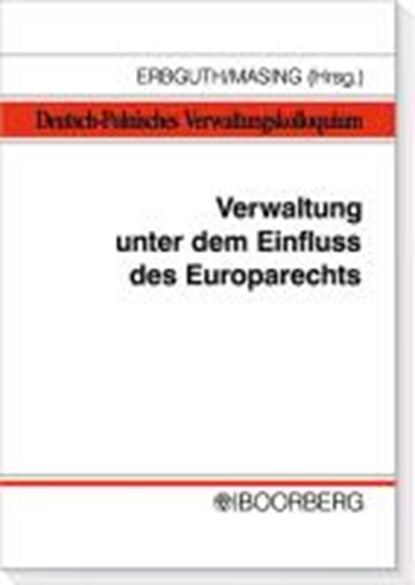 Erbguth, W: Verwaltung unter dem Einfluss, ERBGUTH,  Wilfried ; Masing, Johannes - Paperback - 9783415037311