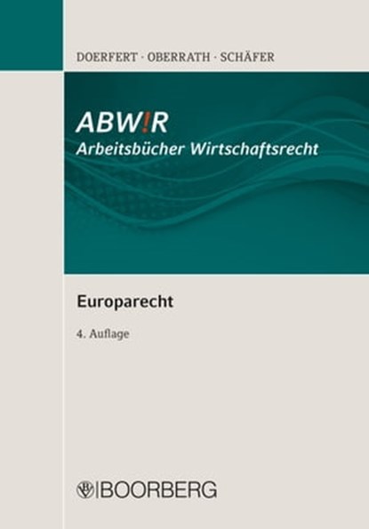Europarecht, Carsten Doerfert ; Jörg-Dieter Oberrath ; Peter Schäfer - Ebook - 9783415055735