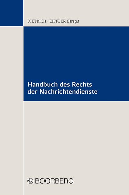 Handbuch des Rechts der Nachrichtendienste, Jan-Hendrik Dietrich ;  Sven-R. Eiffler - Gebonden - 9783415059214