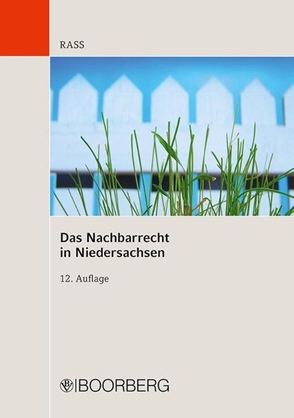 Das Nachbarrecht in Niedersachsen, Jens Rass - Paperback - 9783415064652