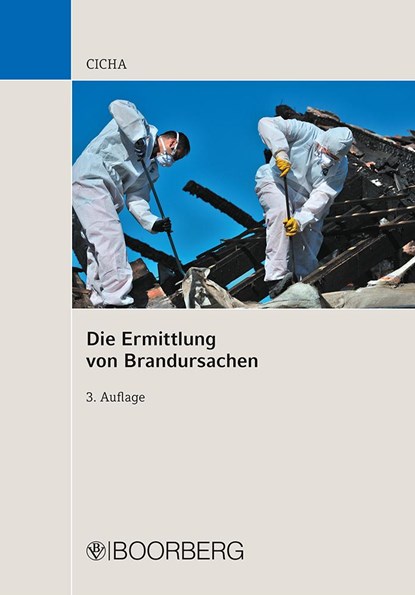 Die Ermittlung von Brandursachen, Jörg Cicha - Paperback - 9783415064829