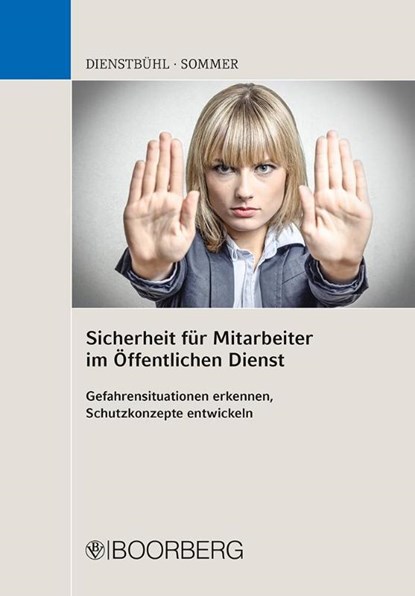 Sicherheit für Mitarbeiter im Öffentlichen Dienst, Dorothee Dienstbühl ; Nadja Sommer - Paperback - 9783415066083