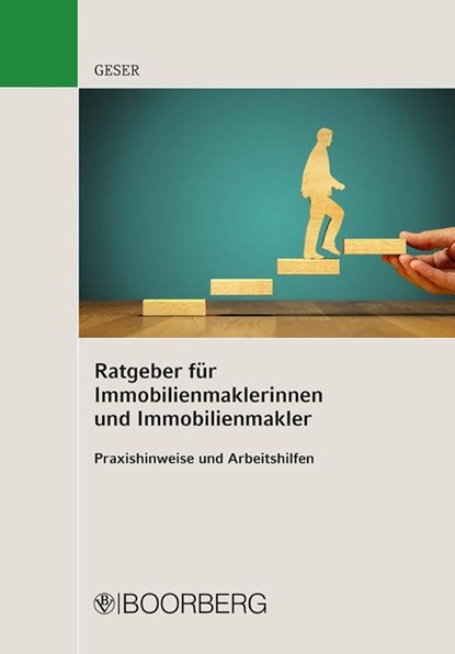 Ratgeber für Immobilienmaklerinnen und Immobilienmakler, Rudolf Geser - Paperback - 9783415068155