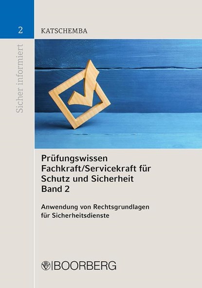 Prüfungswissen Fachkraft/Servicekraft für Schutz und Sicherheit, Band 2, Torsten Katschemba - Paperback - 9783415068773