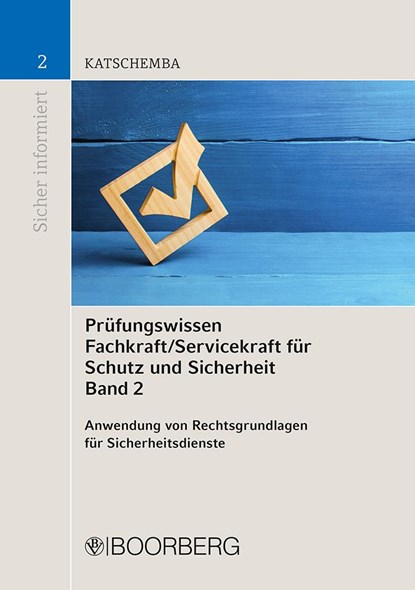 Prüfungswissen Fachkraft/Servicekraft für Schutz und Sicherheit, Band 2, Torsten Katschemba - Paperback - 9783415068773