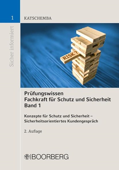 Prüfungswissen Fachkraft für Schutz und Sicherheit, Band 1, Torsten Katschemba - Paperback - 9783415068957