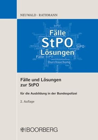 Fälle und Lösungen zur StPO, Nils Neuwald ; Elisabeth Rathmann - Ebook - 9783415069817