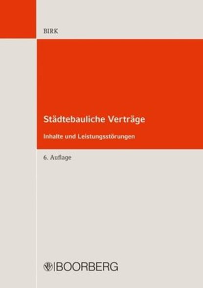 Städtebauliche Verträge, Hans-Jörg Birk - Ebook - 9783415071049