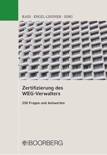 Zertifizierung des WEG-Verwalters, Jens Rass ; Annett Engel-Lindner ; Ralf Sorg - Paperback - 9783415072114