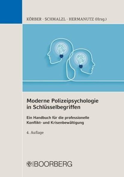 Moderne Polizeipsychologie in Schlüsselbegriffen, Hans Peter Schmalzl ; Max Hermanutz - Ebook - 9783415072152