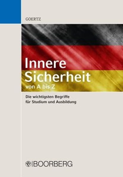 Innere Sicherheit - von A bis Z, Stefan Goertz - Ebook - 9783415072831