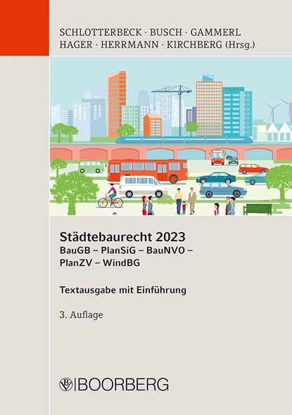 Städtebaurecht 2023, Karlheinz Schlotterbeck ;  Manfred Busch ;  Bernd Gammerl ;  Gerd Hager ;  Dirk Herrmann ;  Christian Kirchberg - Paperback - 9783415074095