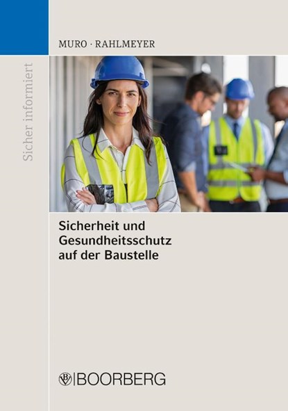 Sicherheit und Gesundheitsschutz auf der Baustelle, Donato Muro ; Niklas Rahlmeyer - Paperback - 9783415074552