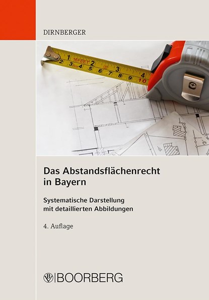 Das Abstandsflächenrecht in Bayern, Franz Dirnberger - Paperback - 9783415074583