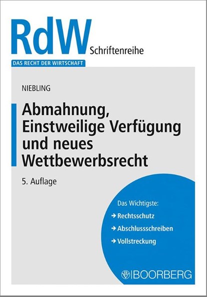 Abmahnung, Einstweilige Verfügung und neues Wettbewerbsrecht, Jürgen Niebling - Paperback - 9783415075207